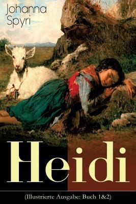 Heidi illustrierte ausgabe - (illustrierte,