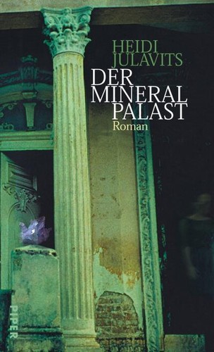 Der mineralpalast roman - der,